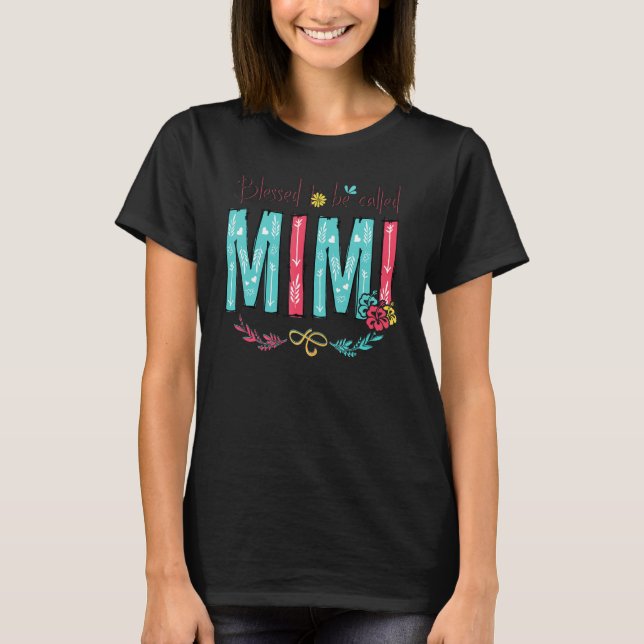 Camiseta Blessed To Be Called Mimi Family Cute Fower (Frente)