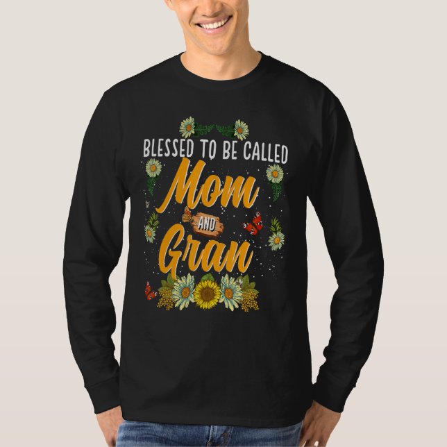 Camiseta Blessed To Be Called Mom And Gran  Cute Sunflower (Frente)