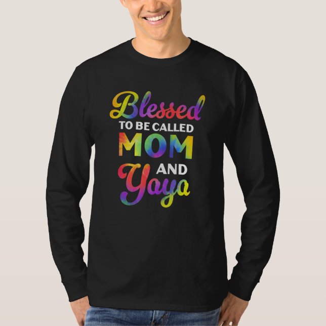 Camiseta Blessed To Be Called Mom And Yaya Tie Dye Mother s (Frente)