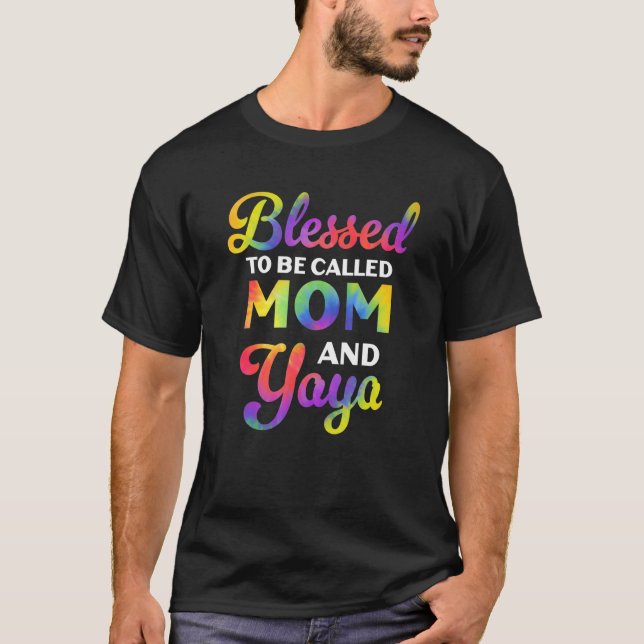 Camiseta Blessed To Be Called Mom And Yaya Tie Dye Mother s (Frente)