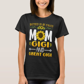 Camiseta Blessed To Be Called Mom Gigi Great Gigi Mothers D