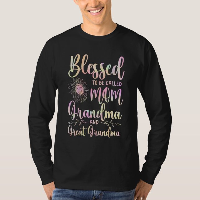Camiseta Blessed To Be Called Mom Grandma and Great Grandma (Frente)