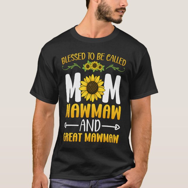 Camiseta Blessed To Be Called Mom Mawmaw Great Mawmaw Mothe (Frente)