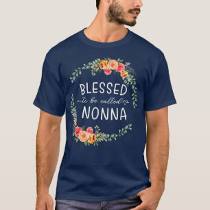 Camiseta Blessed to be called Nonna Women Flower Decor Gran