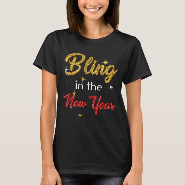 Camiseta Bling In The New Year Shirt _ New Year's Eve Holid (Frente)