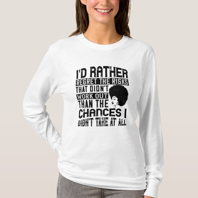 Camiseta BLM - Prefira as chances de lamentar riscos (Frente)