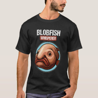 Camiseta Blobfish Whisperer