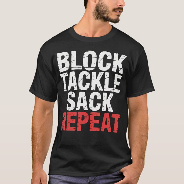 Camiseta Block Tackle Sack Repeat Defensive Football Strate (Frente)
