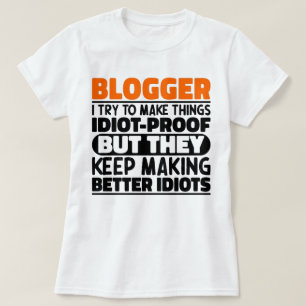 Camiseta Blogueiro Eu Tento Tornar As Coisas Legal