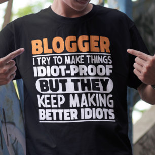 Camiseta Blogueiro Eu Tento Tornar As Coisas Legal