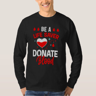Camiseta Blood Donor  Be A Life Safe Donate Blood Donation 