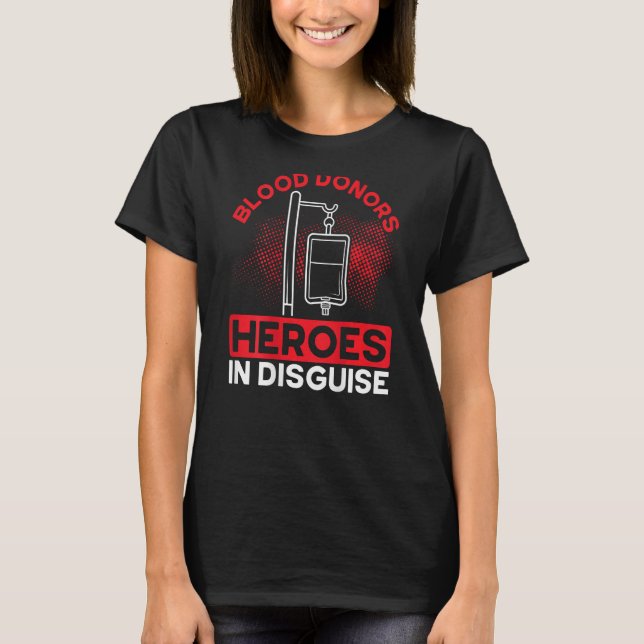 Camiseta Blood Donors Heroes In Disguise Backprint Blood Do (Frente)