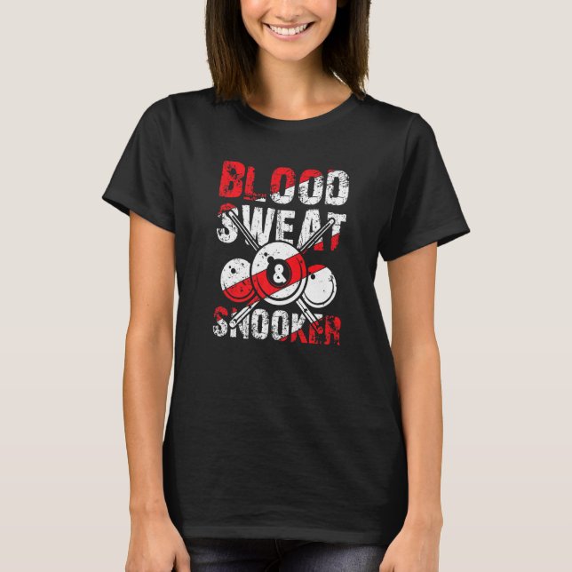 Camiseta Blood Sweat Snooker for Billiards and Snooker Play (Frente)