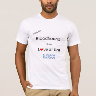 Camiseta Bloodhound Love in First Lick