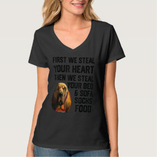 Camiseta Bloodhound Rouba Seu Coração Rouba Sua Cama e Sofá