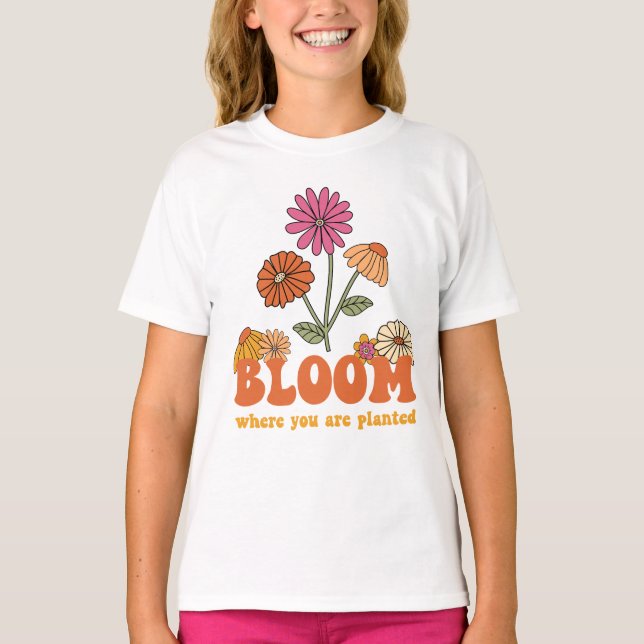 Camiseta Bloom onde você está plantado (Frente)