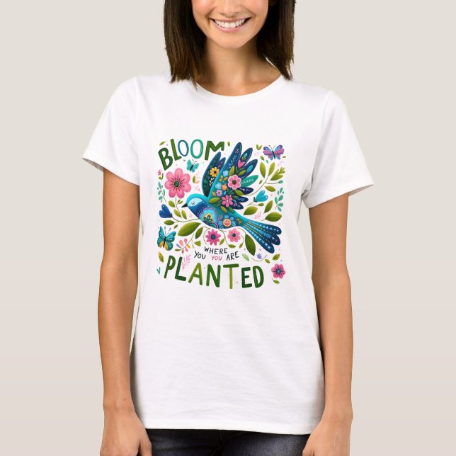 Camiseta Bloom onde você está plantado (Frente)