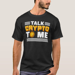 Camiseta Bloqueio de Bitmoeda de Crypto To Me Cryptocurrenc