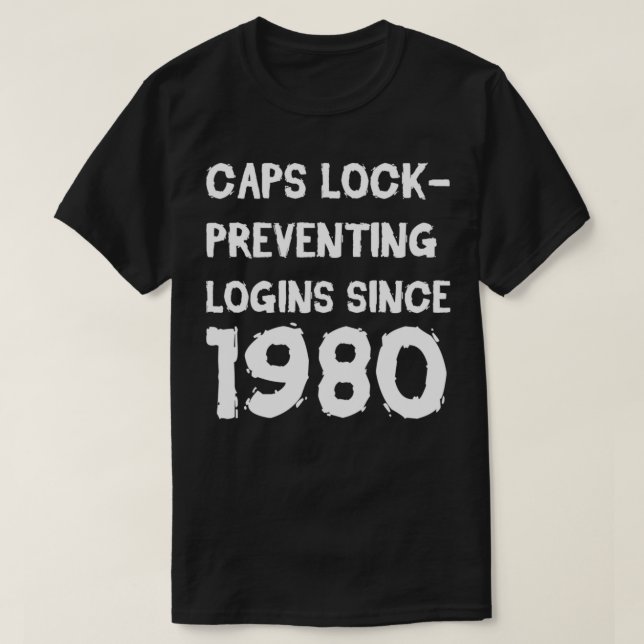 Camiseta Bloqueio de bonés Impedindo Logins Desde 1980 (Frente do Design)