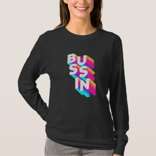 Camiseta Bloqueio de Memória Viral de Bussin Relacionável