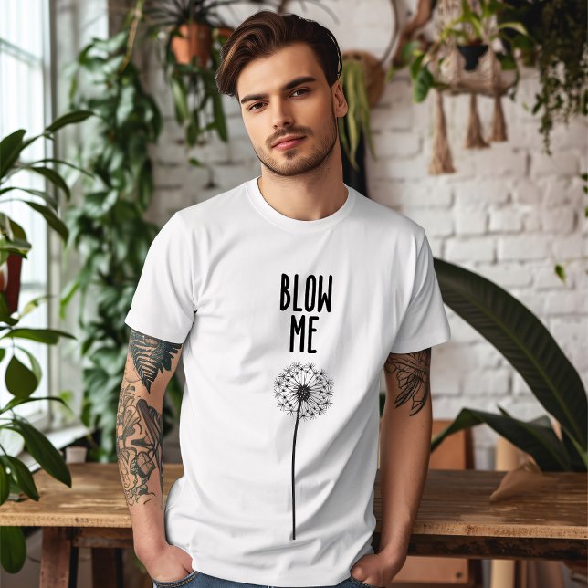 Camiseta Blow Me Dandelion (Criador carregado)