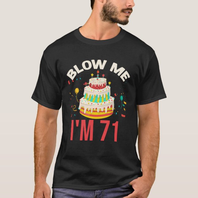 Camiseta Blow Me I m 71 (Frente)