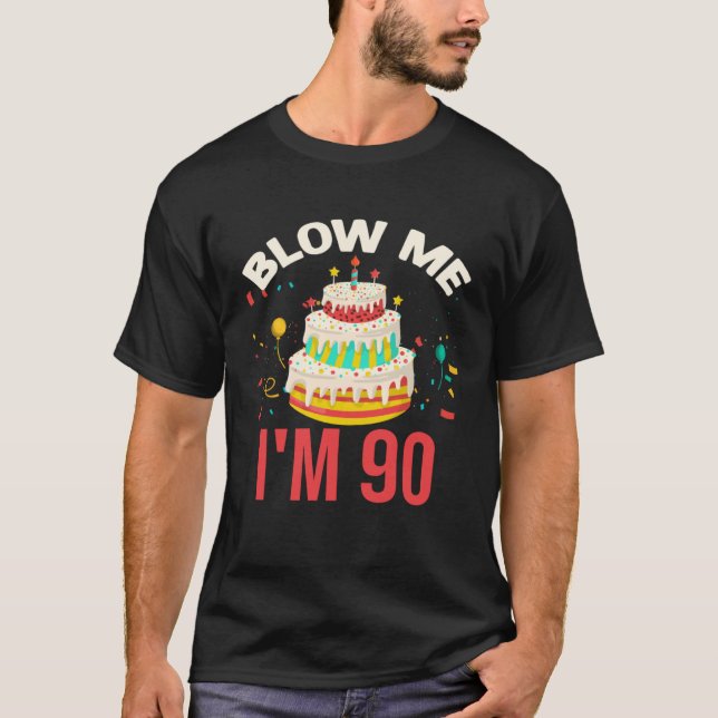 Camiseta Blow Me I m 90 (Frente)
