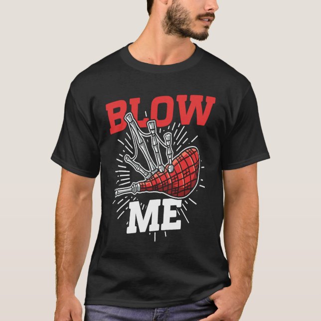 Camiseta Blow Me Scottish Bagpipe Player (Frente)