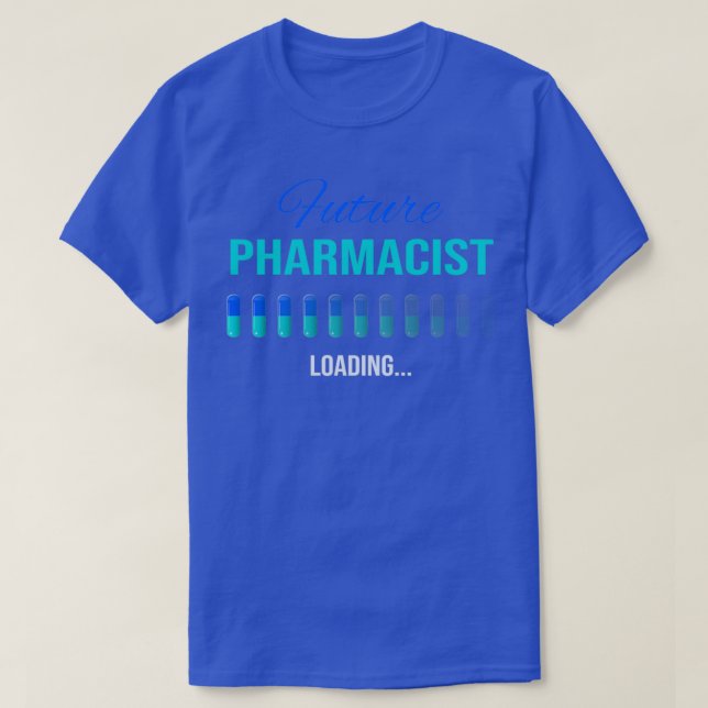 Camiseta Blue and Turquoise Future Pharmacist Loading 1 (Frente do Design)