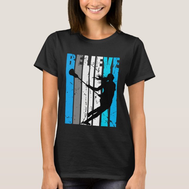 Camiseta Blue Believe Lacrosse Motivational Girls Team Retr (Frente)