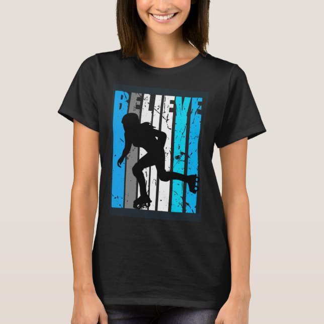 Camiseta Blue Believe Roller Skating Motivational Girls Tea (Frente)