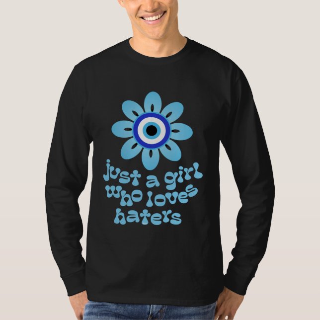 Camiseta Blue Evil Eye Flower Just a Girl Who Loves Haters (Frente)