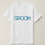 Camiseta Blue Lettering "Groom" | FESTA DE CASAMENTO<br><div class="desc">Designs de festa</div>