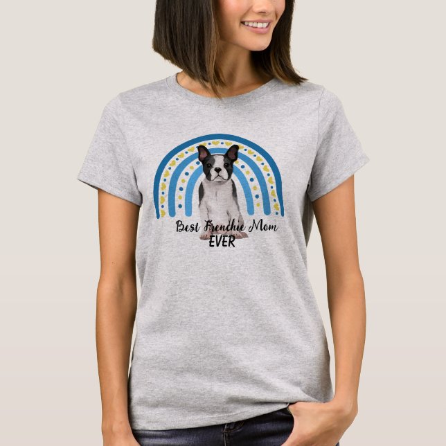 Camiseta Blue Rainbow Best Frenchie Mãe T-Shirt (Frente)