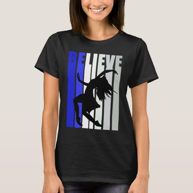 Camiseta Blue Womens Believe Dance Inspirational Dancer Gir (Frente)