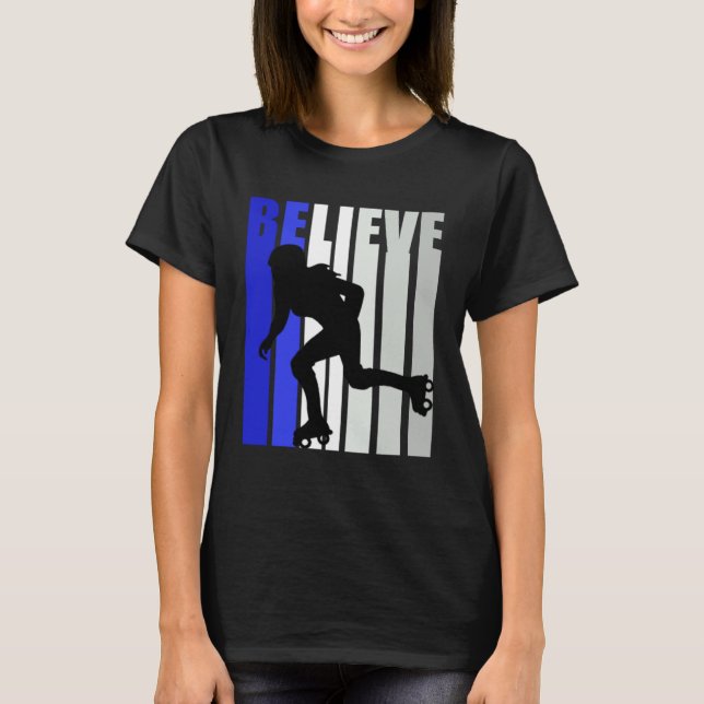 Camiseta Blue Womens Believe Roller Skating Inspirational S (Frente)
