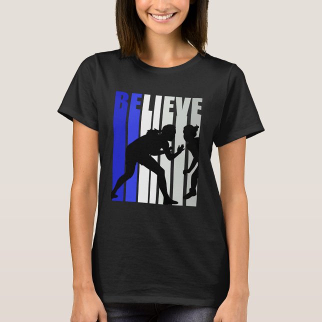 Camiseta Blue Womens Believe Wrestling Inspirational Squad  (Frente)
