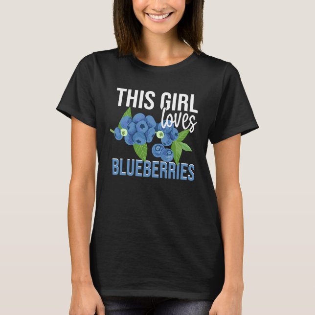 Camiseta Blueberry Fruit  This Girl Loves Blueberries (Frente)