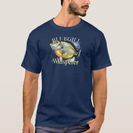 Camiseta Bluegill Whisperer