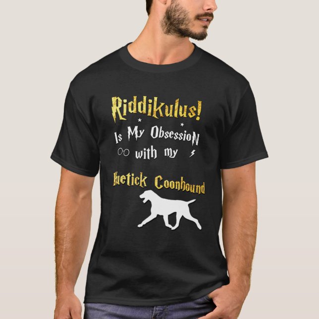 Camiseta Bluetick Coonhound   Riddikulus Bluetick Coonhound (Frente)