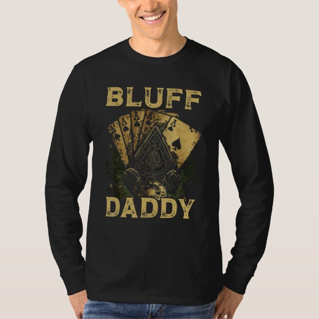 Camiseta Bluff Daddy Casino Gambler Papa Poker Dad Fathers  (Frente)