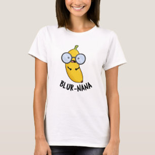 Camiseta Blur-nana Funny Banana Puns