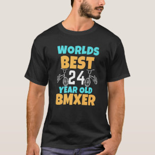 Camiseta Bmx 24 Anos De Idade, Biker Mundos Melhor Bmxer B