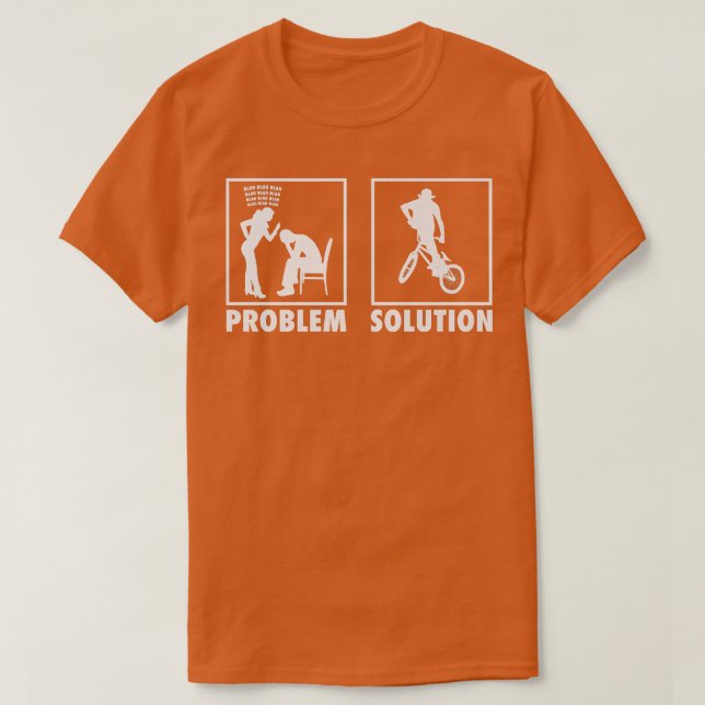 Camiseta BMX Biker Bicycle Statement Problem Liberação da s (Frente do Design)