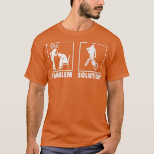 Camiseta BMX Biker Bicycle Statement Problem Liberação da s