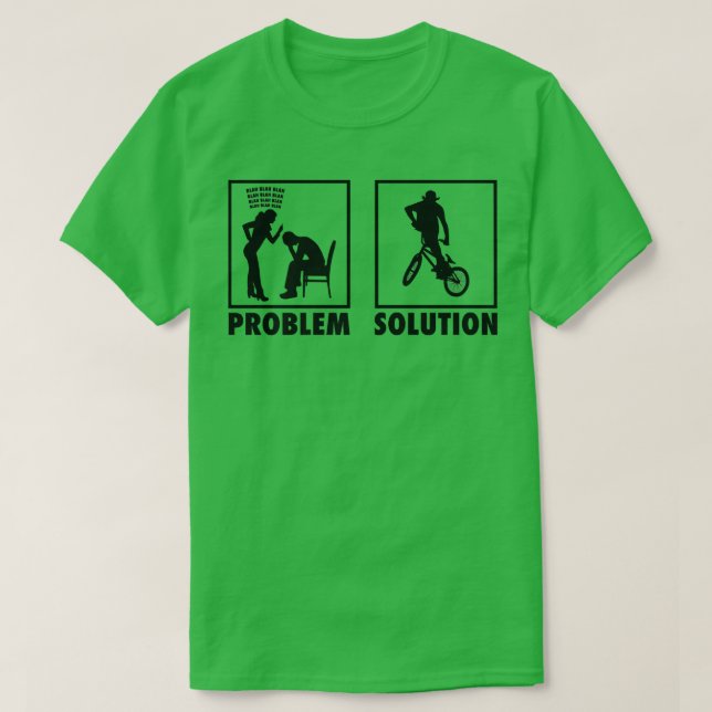 Camiseta BMX Biker Bicycle Statement Problem Liberação da s (Frente do Design)
