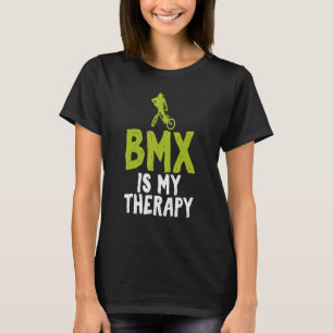 Camiseta BMX é o meu Cavaleiro BMX de Bike de Terapia