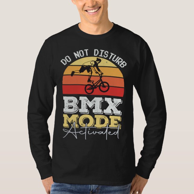 Camiseta BMX Mode Not Disturb BMX Stunts Bicycle Motocross (Frente)