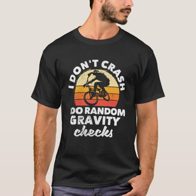 Camiseta BMX Mountain Bike I Don't Crash I Do Random Grav (Frente)