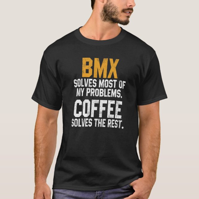 Camiseta BMX Solves My Problems Coffee  Downhill Road Bike (Frente)